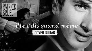 Miniature : J'te l'dis quand même - Patrick Bruel  