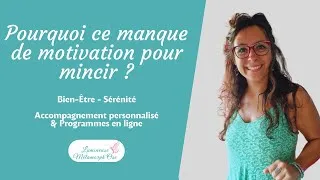 Miniature : Pourquoi je n'arrive pas à me MOTIVER pour MINCIR ? 🫣 #programmeminceur #pertedepoids