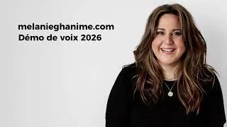 Miniature : Démo de voix 2026 - Mélanie Ghanimé