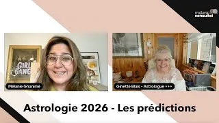 Miniature : #131 | Mélanie consulte! | Ginette Blais - Astrologie 2026 - Les prédictions