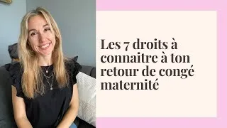 Miniature : 7 droits à connaître à ton retour de congé maternité