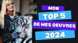 Miniature : Mon Top 5 de mes œuvres 2024 - Ces toiles qui m'ont marqué