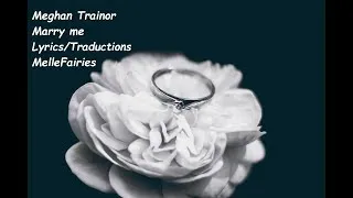 Miniature : Meghan Trainor: Marry me (Lyrics/Traductions)