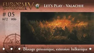 Miniature : [Fr]  EU4 - Let's Play Multi Valachie 🦇 #05 Blocage germanique, extension balkanique