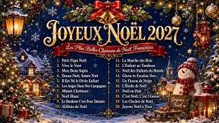 Miniature : ❄️ Noël en Musique Française 2027 🎅 Les Plus Beaux Chants de Noël🎄 Joyeux Noël 2027