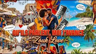 Miniature : 43 - Qu’ils parlent, moi j’avance (Zouk love)
