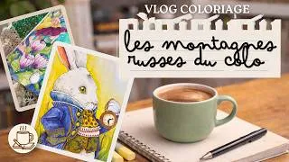 Miniature : Pause Café 12 ☕ Mes humeurs décident de mes coloriages 🎢