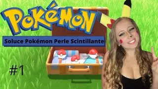 Miniature : Soluce Complète Pokémon Perle Scintillante - Du début jusqu'au premier badge #1