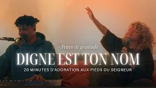 Miniature : Prière de gratitude (Oração De Gratidão) + Digne est Ton Nom - Mel & Thian