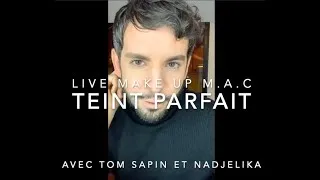 Miniature : LIVE MAC TEINT PARFAIT AVEC  TOM SAPIN