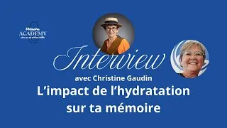 Miniature : Interview sur l'impact de l'hydratation sur ta mémoire