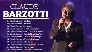 Miniature : Claude Barzotti Ses Plus Belles Chansons - Claude Barzotti Greatest Hits-The Best Of Claude Barzotti