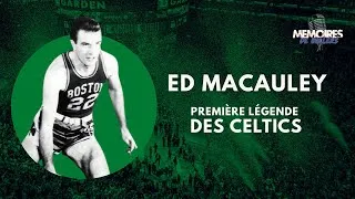 Miniature : Ed Macauley,  la première légende des Boston Celtics - Mémoires de Ballers Ep. 1