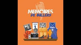 Miniature : Annonce : Mémoires de Ballers, votre nouveau podcast basket !