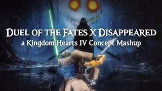 Miniature : #STARWARS X #KINGDOMHEARTS IV | DUEL OF THE FATES MASHUP DISSAPEARED CONCEPT (No AI)