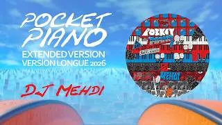 Miniature : DJ Mehdi - POCKET PIANO - version longue 2026