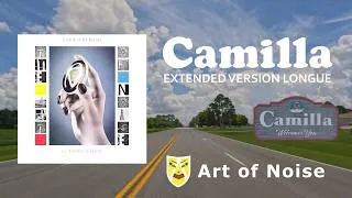 Miniature : Art of Noise - CAMILLA - version longue 2026