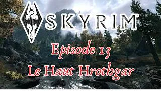 Miniature : Skyrim - Ep 13 : Le haut Hrothgar