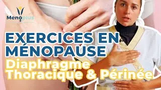 Miniature : Exercices pour le Bien être en Ménopause  : Diaphragme Thoracique & Périnée