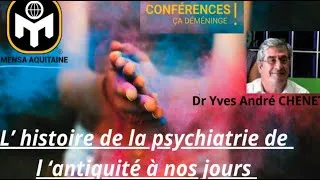 Miniature : Conférence sur l'Histoire de la psychiatrie - Dr Chenet Y A