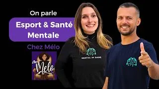Miniature : Esport & Santé mentale : Est-ce compatible ? (ITW Chez Mélo)