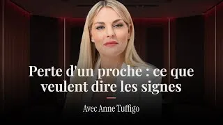 Miniature : Comment et pourquoi nos défunts communiquent avec nous ? Anne Tuffigo