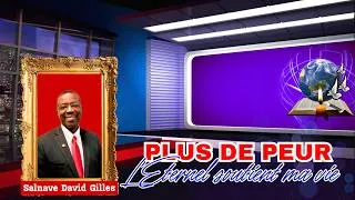 Miniature : Plus de peur, L'Eternel soutient ma vie Salave David Gilles (19/04/26)