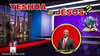 Miniature : Yeshua ou Jésus? (Salnave David Gilles: 29 Mars 2026)