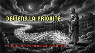 Miniature : 9 Stratégies Psychologiques Stoïciennes pour Devenir Inoubliable et Prioritaire