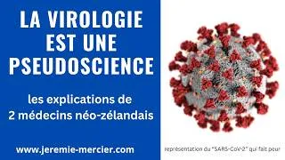 Miniature : La virologie est une pseudoscience - les explications de 2 médecins néo-zélandais