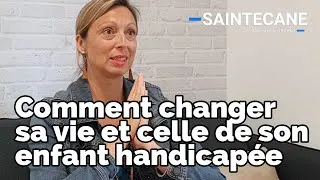 Miniature : [TEMOIGNAGE #3] Maria : Comment changer sa vie et celle de son enfant handicapée - #SAINTECANE