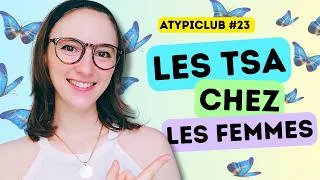 Miniature : Reconnaître l'AUTISME chez les femmes qui MASQUENT à mort ! ATYPICLUB #23