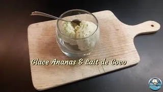 Miniature : Recette facile GLACE ANANAS et LAIT de COCO 🍨🍍🥛🥥🍋‍🟩