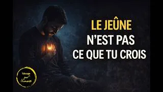 Miniature : Pourquoi Dieu a prescrit le jeûne ? La sagesse cachée