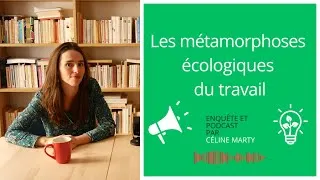 Miniature : ENQUÊTE SUR LES MÉTAMORPHOSES ÉCOLOGIQUES DU TRAVAIL