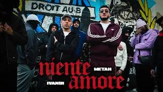 Miniature : Metah - NIENTE AMORE feat. IvanBi