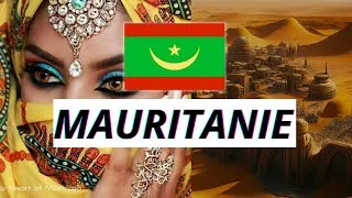 Miniature : La Mauritanie : Le Pays des Merveilles...