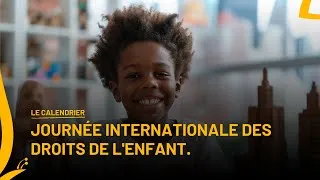 Miniature : LE CALENDRIER  – JOURNÉE INTERNATIONALE DES DROITS DE L'ENFANT  | Metamorphosis Africa