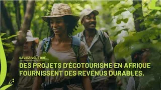 Miniature : SAVIEZ-VOUS QUE – DES PROJETS D'ÉCOTOURISME EN AFRIQUE FOURNISSENT DES REVENUS DURABLES