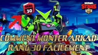 Miniature : COMMENT MONTER ARKAD RANG 30 FACILEMENT EN SOLO SUR BRAWL STARS !