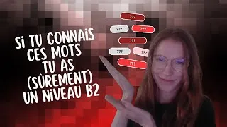 Miniature : Si tu connais ces 10 mots, tu as sûrement un niveau B2 (+ Guide DELF B2 gratuit)