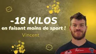 Miniature : -18 KILOS en faisant moins de sport ! (Vincent)"
