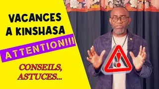 Miniature : VACANCES A KINSHASA DIASPORA ET LA FAMILLE, Conseils et astuces #kobo #investirenrdc