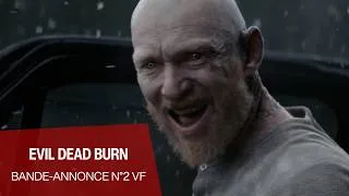 Miniature : EVIL DEAD BURN - Bande-annonce n°2 VF