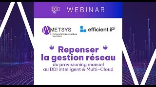 Miniature : Webinar - Repenser la gestion réseau : du provisioning manuel au DDI intelligent & Multi-Cloud