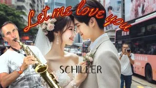 Miniature : Let me love you 🔥🎷 | Schiller 🔥🎷 | alto saxophone with solo and sheet music