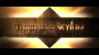 Miniature : Thrones of Skyrim | Game of Thrones Adaptation | FR | HD