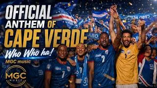 Miniature : Who Who ha! – Official Anthem of Cape Verde | Hymne du Cap-Vert Coupe du Monde