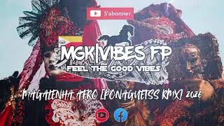 Miniature : MAGALENHA AFRO [PONAGUETSS RMX] 2026