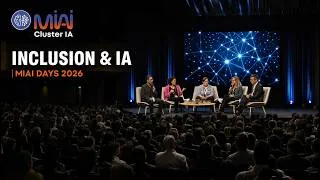 Miniature : IA et inclusion : opportunités, risques et enjeux d’une IA accessible à tous - MIAI Days 2026